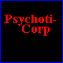 The Official Home Page Of PsychotiCorp